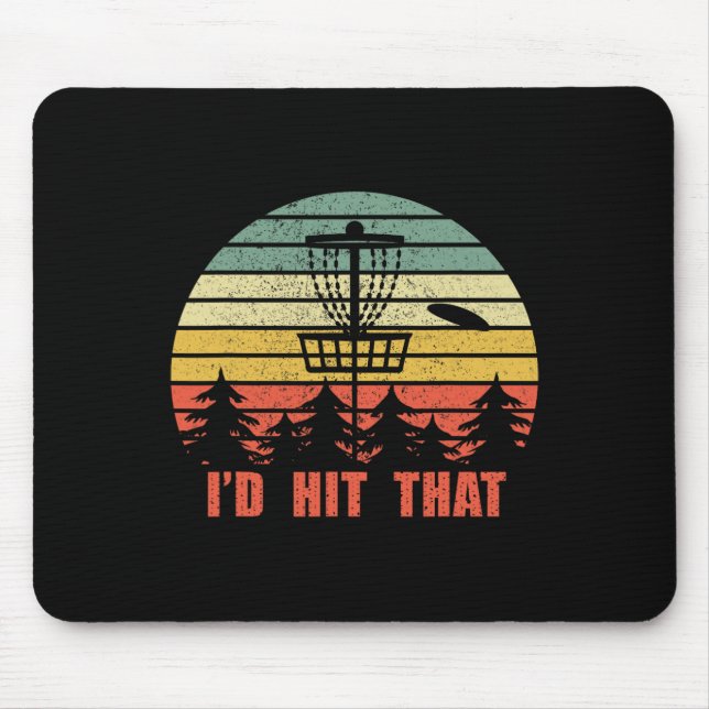 I'd Hit That Disc Golf - Retro Frisbee Funny Desig Mouse Pad (Front)
