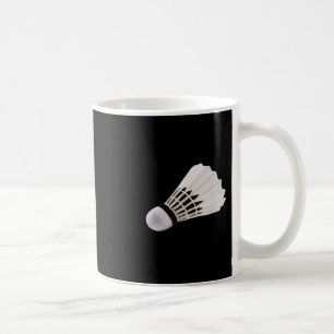 I'd Hit That Funny Badminton Coffee Mug