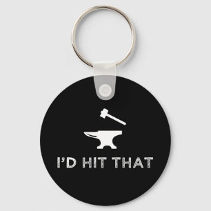 I'd Hit That Funny Blacksmithing Anvil Key Ring