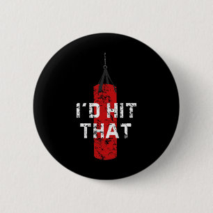 I'd Hit That Funny Boxing Gift Idea For Men And Wo 6 Cm Round Badge