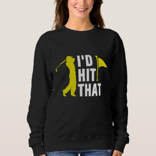I'd Hit That Funny Disc Golf Vintage Sweatshirt