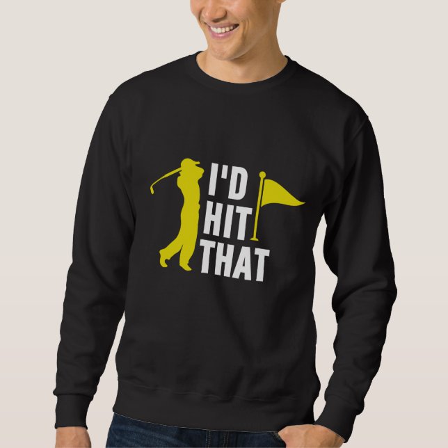 I'd Hit That Funny Disc Golf Vintage Sweatshirt (Front)
