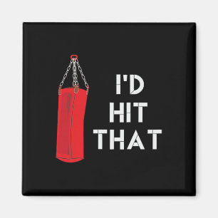 I'd Hit That Funny Martial Arts Punching G Tee Magnet