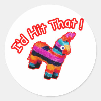 ID HIT THAT funny Pinata Classic Round Sticker