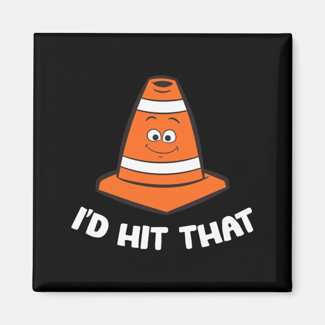 Id Hit That Funny Traffic Cone Performance Magnet (Front)