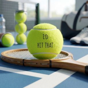 I'd Hit That Humour Funny Gift Tennis Lover Balls