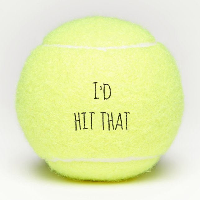 I'd Hit That Humour Funny Gift Tennis Lover Tennis Balls (Front)