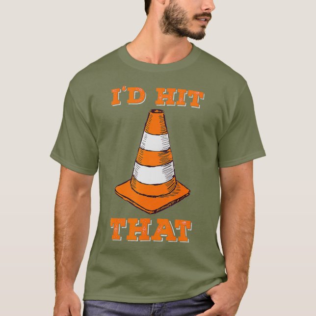ID Hit That I Funny Autocross Design With Cone T-Shirt (Front)
