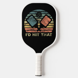 I'd Hit That – Paddle Power Meets Sass