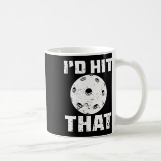 I'd Hit That Pickleball Player Badminton Racquet G Coffee Mug