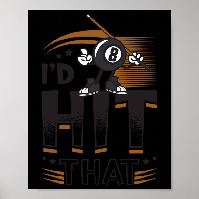 Id Hit That Pool Billiards  Poster (Front)