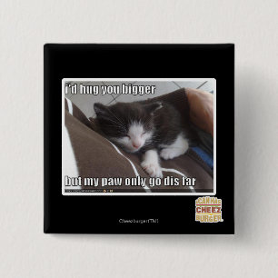 I'd hug you bigger 15 cm square badge