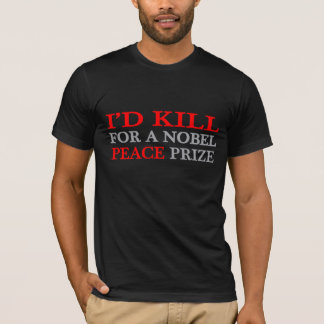 I'd kill T-Shirt