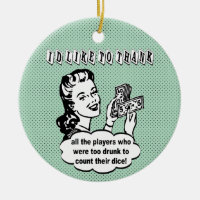 I'd Like To Thank Drunk Bunco Players