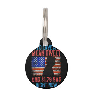 I'd Love A Mean Tweet Pet Tag