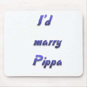 I'd marry Pippa Mouse Pad