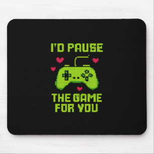 I'd Pause The Game For You 8-bit Gamer Novelty Mouse Pad