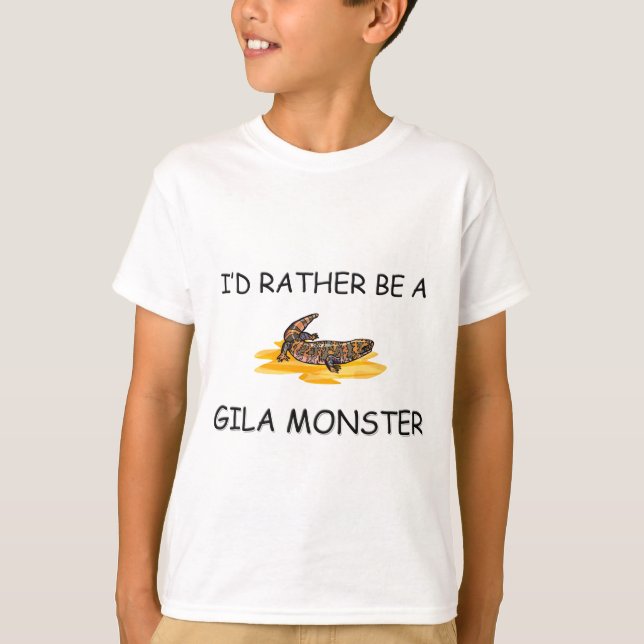 I'd Rather Be A Gila Monster T-Shirt (Front)
