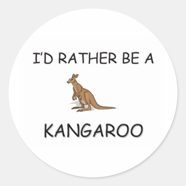 I'd Rather Be A Kangaroo Classic Round Sticker (Front)