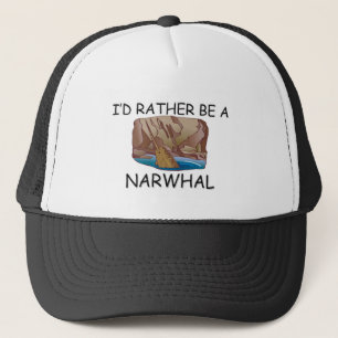 I'd Rather Be A Narwhal Trucker Hat