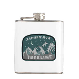I'd Rather Be Above Treeline Hip Flask
