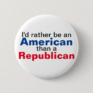 I'd Rather be an American 6 Cm Round Badge