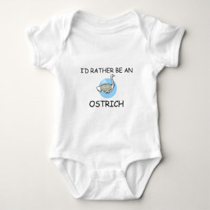 I'd Rather Be An Ostrich Baby Bodysuit