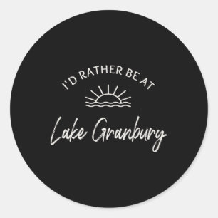 I'd Rather Be At Lake Granbury Boating Fishing Ski Classic Round Sticker