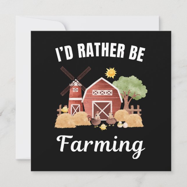 I'd rather be at my job, farming saying (Front)