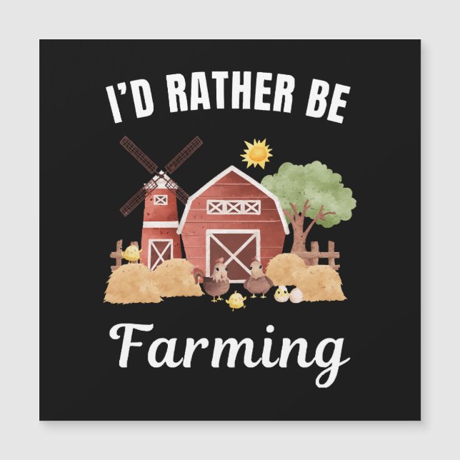 I'd rather be at my job, farming saying (Front)
