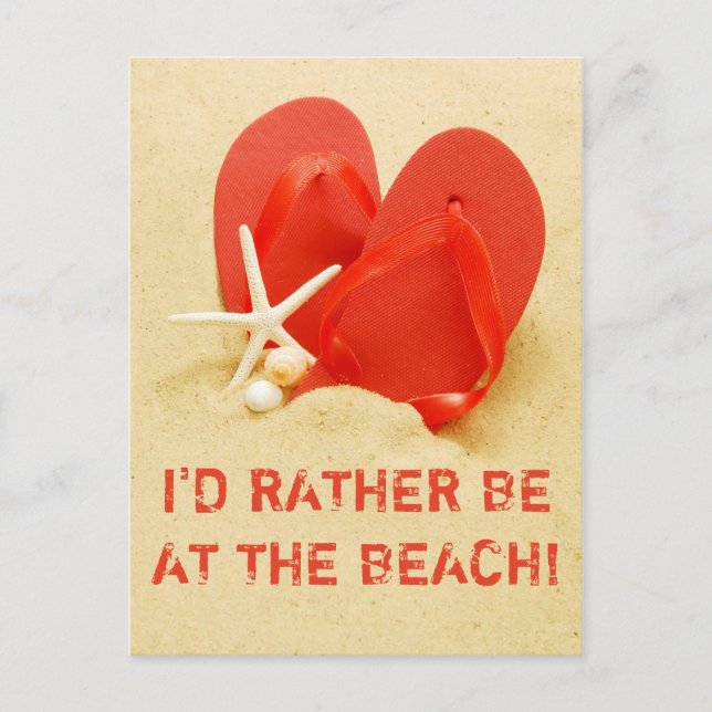 I'd Rather Be At The Beach Flip-Flops Postcard (Front)