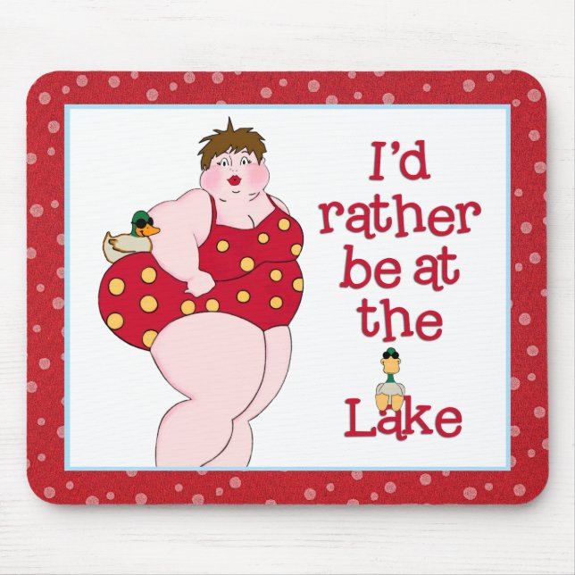 I'd Rather Be At The Lake! Mouse Pad (Front)