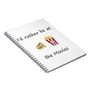 I'd rather be at the movies notebook