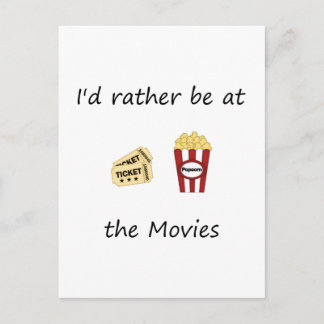 I'd rather be at the movies postcard
