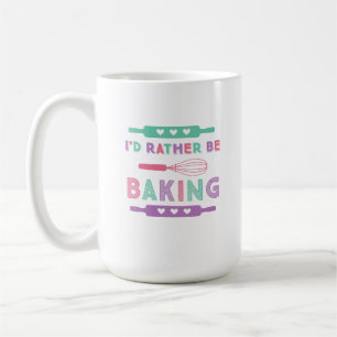 I'd Rather be Baking Pink Purple Coffee Mug