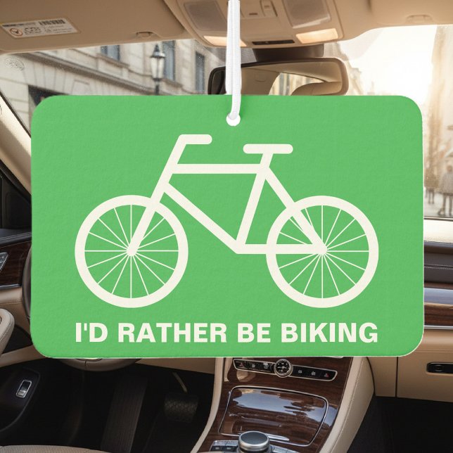 I'd rather be biking funny bicyclist car car air freshener (funny car air freshener)