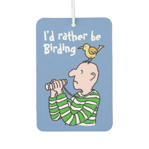 I'd Rather Be Birding Car Air Freshener