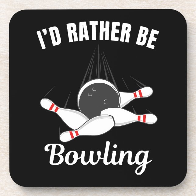 I'd rather be bowling coaster (Front)