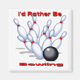 I'd Rather Be Bowling Magnet