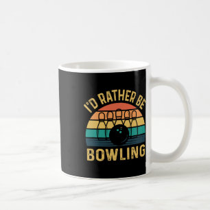 I'd Rather Be Bowling Retro For Man1  Coffee Mug