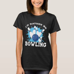 I'd Rather Be Bowling Retro For Man T-Shirt