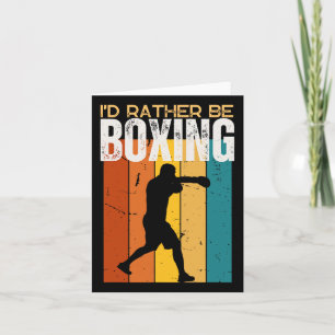 I'd Rather Be Boxing Funny Boxer  Card