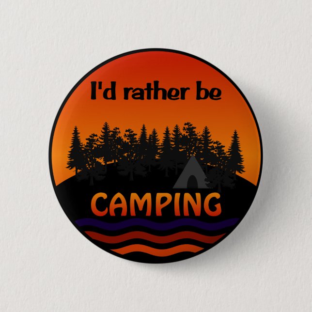I'd Rather Be Camping button (Front)