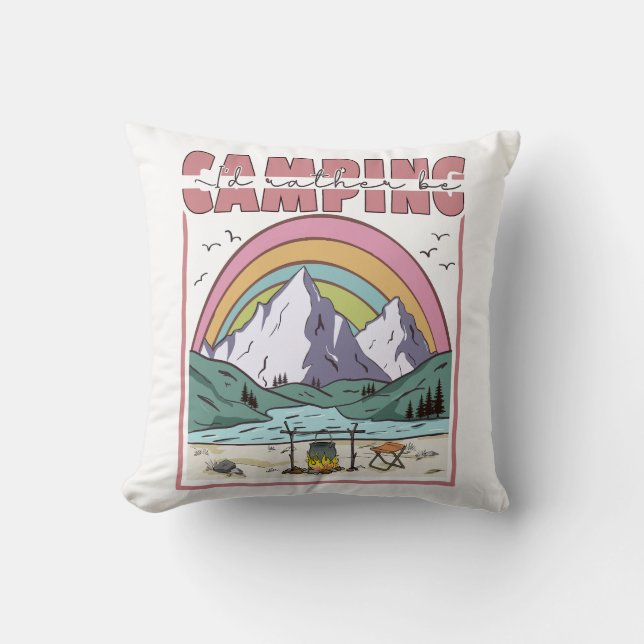 I'd Rather Be Camping Cushion (Front)