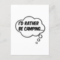 I'd Rather Be Camping