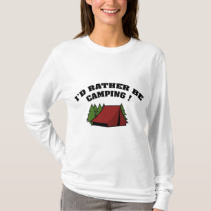 I'd Rather Be Camping T-Shirt