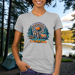 I'd Rather be Camping Vintage Vibes T-Shirt