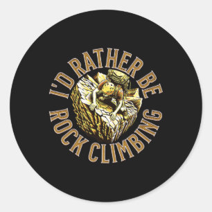 I'd Rather Be Climbing Classic Round Sticker