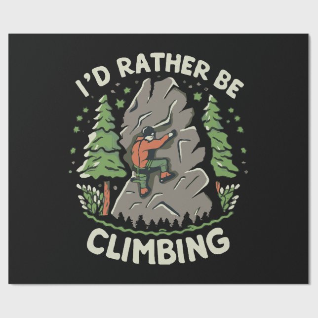 I'd Rather Be Climbing Wrapping Paper (Flat)