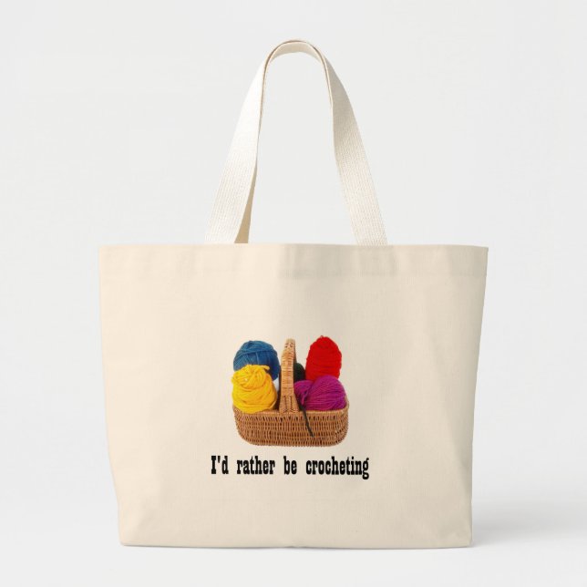 I'd rather be crocheting Bag (Front)